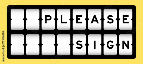 Obraz na plátně Black color in word please sign on slot banner with yellow color background