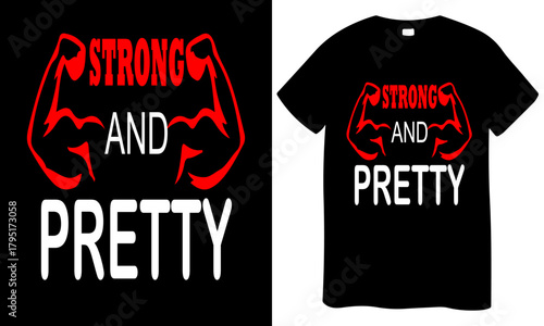 Gym strong and pretty shirt  design pro vector 
