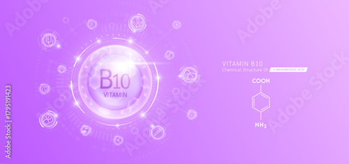 Synthetic natural vitamin B10 in hexagonal dome purple. Surrounded by fruit, vegetable, syringe, pills and IV bag icons. Chemical structure of 4-Aminobenzoic acid. Medical scientific concepts. Vector.