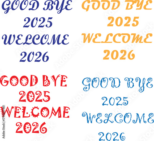 Good Bye 2025 Welcome 2026 Lettering Set | New Year Typography Pack | Decorative Greeting Text Design