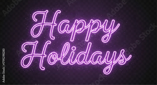 A neon sign spells out Happy Holidays in a classic, festive font, glowing with bright purple light, it's perfect to use for your special project. vector illustration