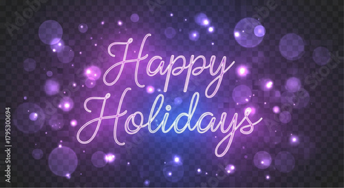 Festive text Happy Holidays with elegant typography against a shimmering background with bokeh effect and vibrant colors. vector illustration