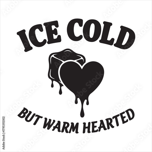 Ice cold but warm hearted text with melting ice cube and heart illustration Vector, illustration
