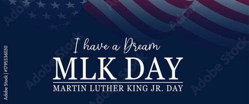 Martin Luther King Jr. Day 'I Have a Dream' Commemoration Banner