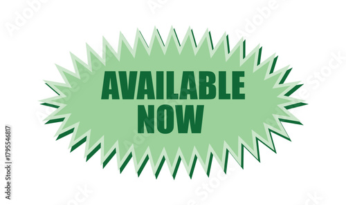 Available now vector sign. Illustrations For Promotion Marketing For Prints And Posters, Menu Design, Shop Cards, Cafe, Restaurant Badges, Tags, Packaging etc. 