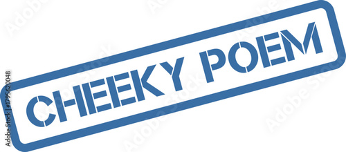Φωτογραφία Bold Blue Stamped Impression Featuring the Playful Words Cheeky Poem for Creativ