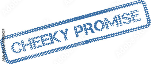 Quadro em tela Distinctive Blue Dotted Stamp Impression Featuring the Playful Words Cheeky Prom