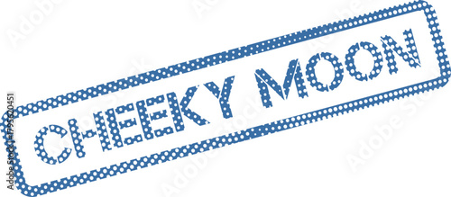 Foto A vibrant blue dotted graphic seal displaying the phrase Cheeky Moon for whimsy