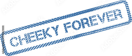 A stylish blue stippled rectangular stamp featuring the enduring words Cheeky Forever for lasting messages