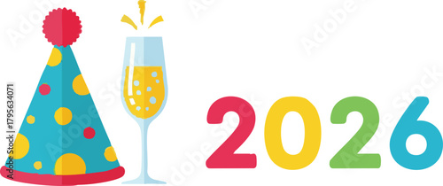 Happy New Year 2026 celebration with party hat and champagne toast design element