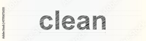 Visual representation of the word clean with a hand drawn sketchy textured effect