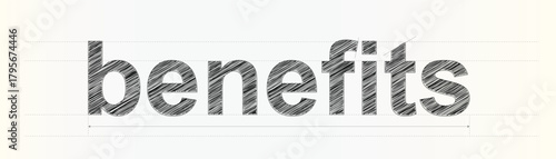 Hand drawn typography for the word benefits with clear technical drawing measurement guidelines