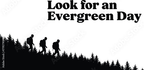 Look for an evergreen day with hikers and pine trees