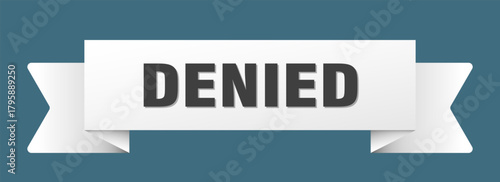 denied ribbon isolated on transparent background. denied ribbon