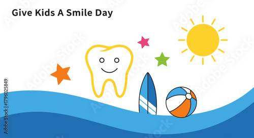 A cheerful cartoon tooth with a smiling face, surrounded by stars, a sun, a surfboard, and a beach ball, set against blue waves, promoting 'Give Kids A Smile Day'.