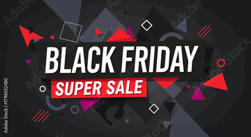 Bold Black Friday Super Sale Banner with Dynamic Geometric Abstract Background
