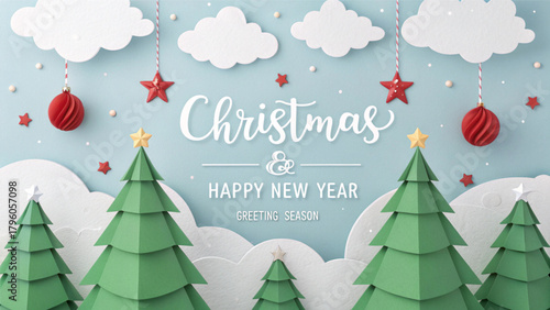 A cute, paper-cut winter scene featuring dimensional green Christmas trees, fluffy white clouds, and hanging red ornaments frames the greeting "Christmas & Happy New Year" against a light blue backgro