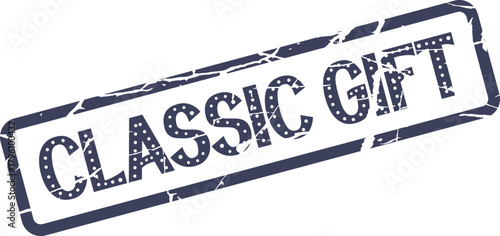 Classic Gift Distressed Rubber Stamp with Blue Ink and Grunge Textured Typography