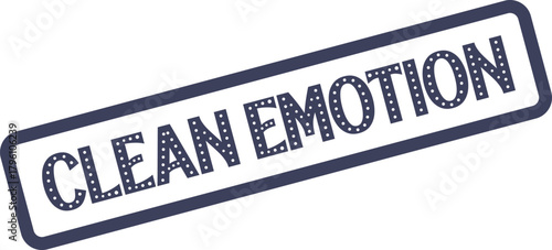 An authentic business stamp presenting the significant phrase Clean Emotion for your modern creative projects