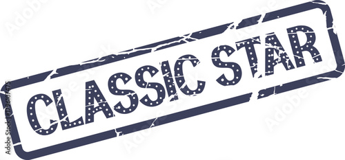 Distressed Blue Rubber Stamp Mark Highlighting the Words Classic Star