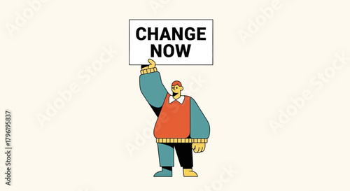 A person holds a sign that reads CHANGE NOW, symbolizing the need for immediate action and transformation