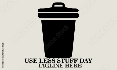 Use less stuff day icon. Use less stuff day flat design vector and use Less stuff day logo design