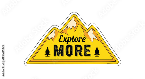 Adventure Vector Badge Illustration with Mountain Peaks Pine Trees Explore More Text Distressed Yellow Black Retro Style