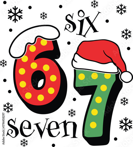 67 Six Seven Christmas meme with Santa hat and snow detail, vector illustration for t-shirts, mugs, posters, crafts, and digital downloads.