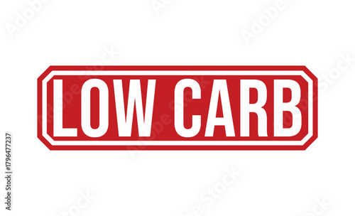 Bold red rectangular sign with white text prominently displaying the message LOW CARB for dietary purposes