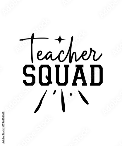 Teacher Squad- svg design