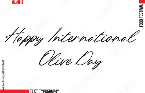 Happy International Olive Day  --Food Festival Name In Stylish Cursive Typescript Text