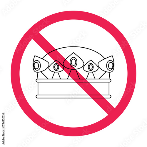 Forbidden sign with crown icon, no king sign, no crown sign, say no to political dynasties, flat vector illustration
