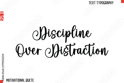 Discipline Over Distraction Bold Motivational Quote Typography Text Lettering Design for Perseverance