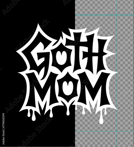 Illustration of goth mom text design with dripping effect, black and white graphic for alternative style