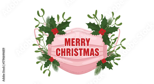 Festive face mask wishes you Merry Christmas with holly and mistletoe for holiday cheer and seasonal greetings during the pandemic era