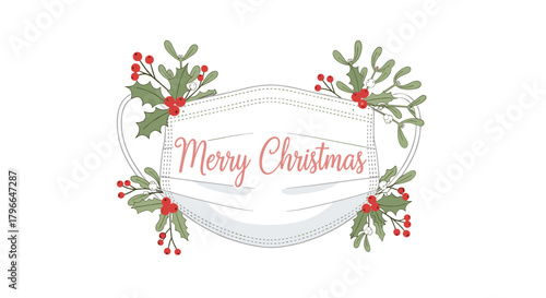 Festive Merry Christmas face mask with holly berries and mistletoe for holiday safety awareness during pandemic celebrations and gatherings