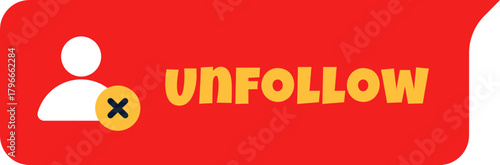 Bold 'UNFOLLOW' button with user icon and cancel symbol for social media, digital content, and online engagement strategies