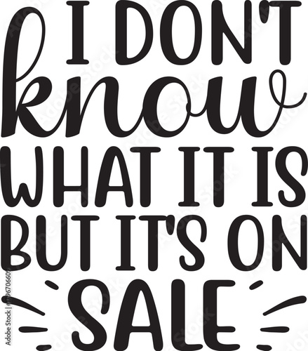 I don't know what it is but it's on sale SVG