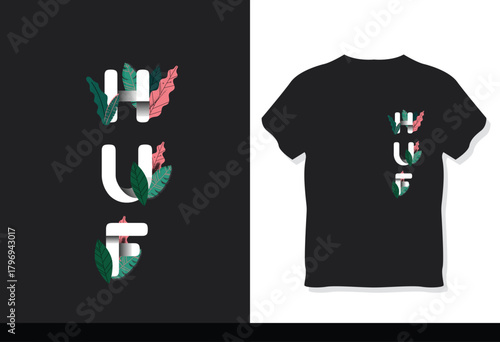 HUF Lettering T-Shirt Design with Botanical Leaf Elements