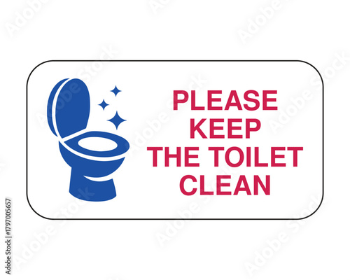 Toilet Cleanliness Sign – Bold Reminder with Sparkle Icon