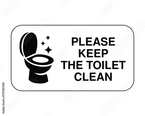 Toilet Hygiene Sign – Clean Symbol with Reminder Text