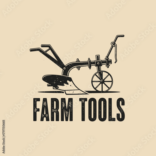 A vintage style illustration of an antique plow over a tan background with the words "FARM TOOLS