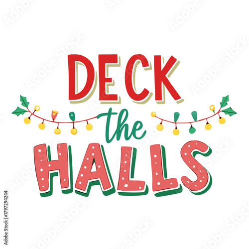 Colorful Typography Icon Deck The Halls With Garland
