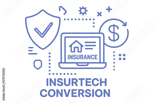 Insurtech conversion for the concept of insurance online.