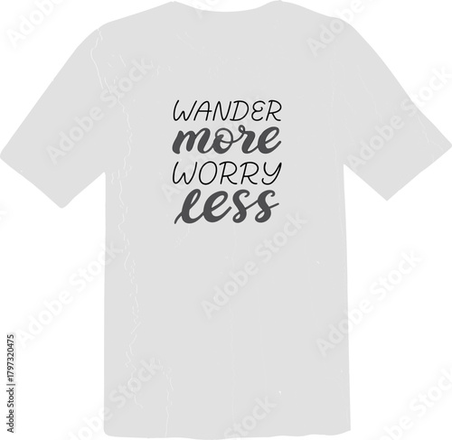 Wander More Worry Less Minimalist Typography T-Shirt Design
