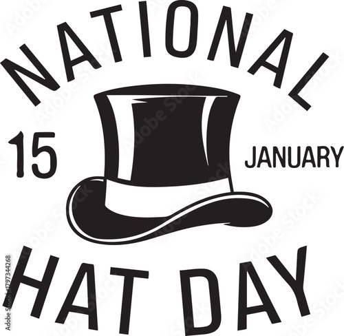 National Hat Day Classic Top Hat Celebration, Fashion Style and January Event
