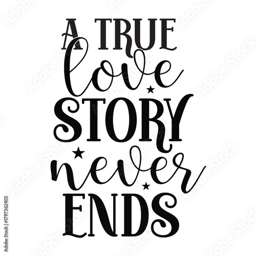 a true love story never ends