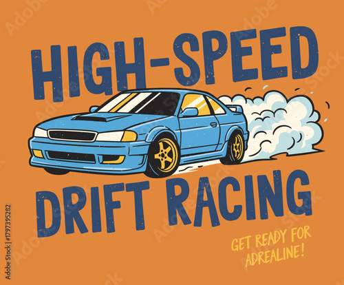 High speed drift car graphic.Street racing retro design.Drift burnout t-shirt print.Vintage motorsport apparel.Blue performance auto vector
