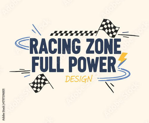 Racing Zone Full Power Print.Vintage Motorsport T-shirt Design.Retro Textured Race Flag Art.Full Speed Grunge Apparel.Finish Line Power Slogan