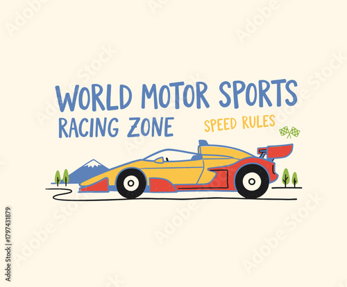 Motor Sports Racing Zone.Speed Rules Car Illustration.Vintage Race Vehicle Graphic.Retro Grand Prix Poster.Formula One T-shirt Design